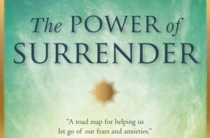 The Power of Surrender